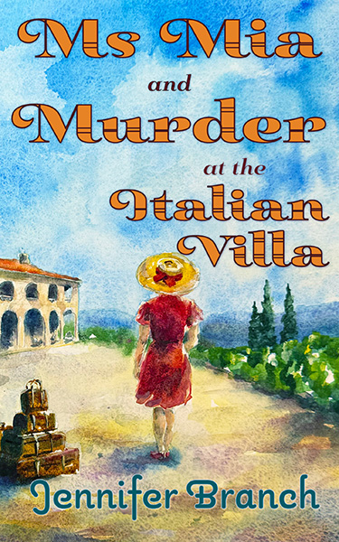 Ms. Mia and Murder at the Italian Villa